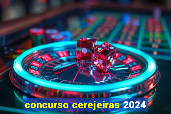 concurso cerejeiras 2024